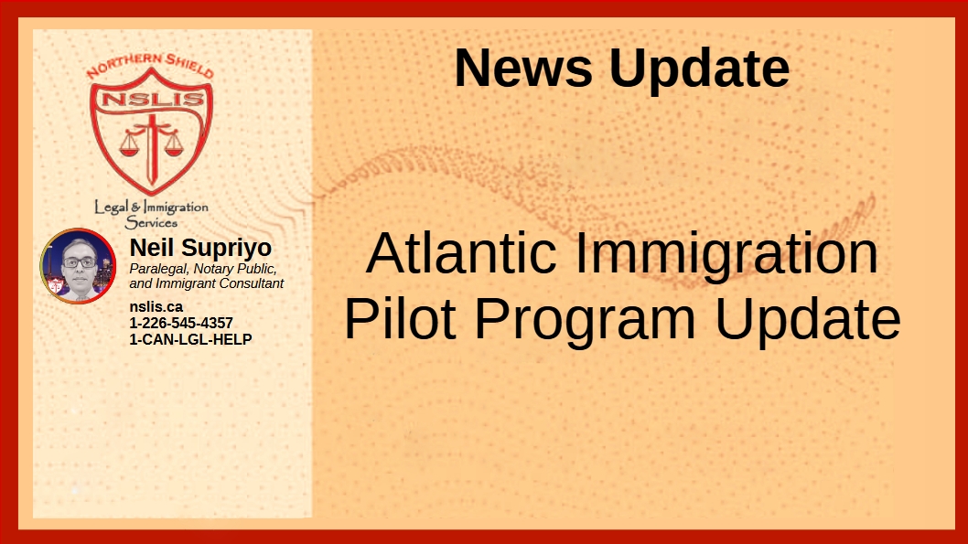 News – Atlantic Immigration Pilot Program Update